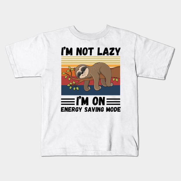 I’m not lazy I’m on energy saving mode Kids T-Shirt by JustBeSatisfied